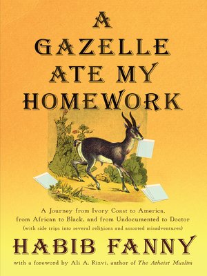 cover image of A Gazelle Ate My Homework